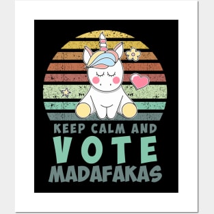 Keep Calm and VOTE madafakas funny retro vintage style Unicorn quote Posters and Art